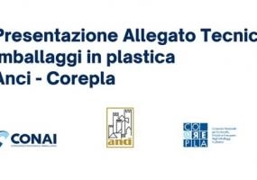 Presentazione dell’allegato tecnico imballaggi in plastica Anci-Corepla ...